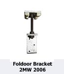 Foldoor Bracket 2MW 2006